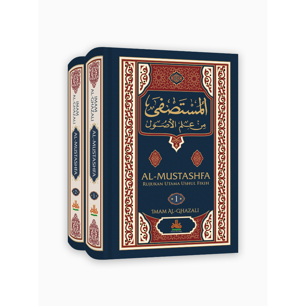 

Al-Mustashfa : Rujukan Utama Ushul Fikih - pustaka al kautsar