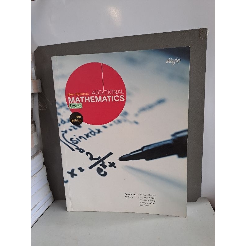 New Syllabus Additional Mathematics 9th Edition.