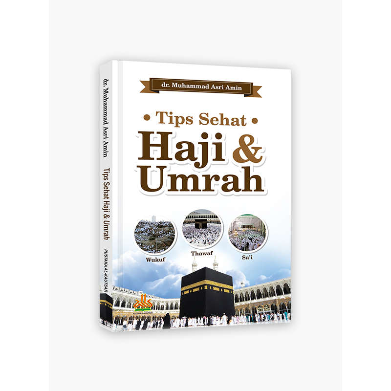 

Tips Sehat Haji dan Umrah - pustaka al kautsar