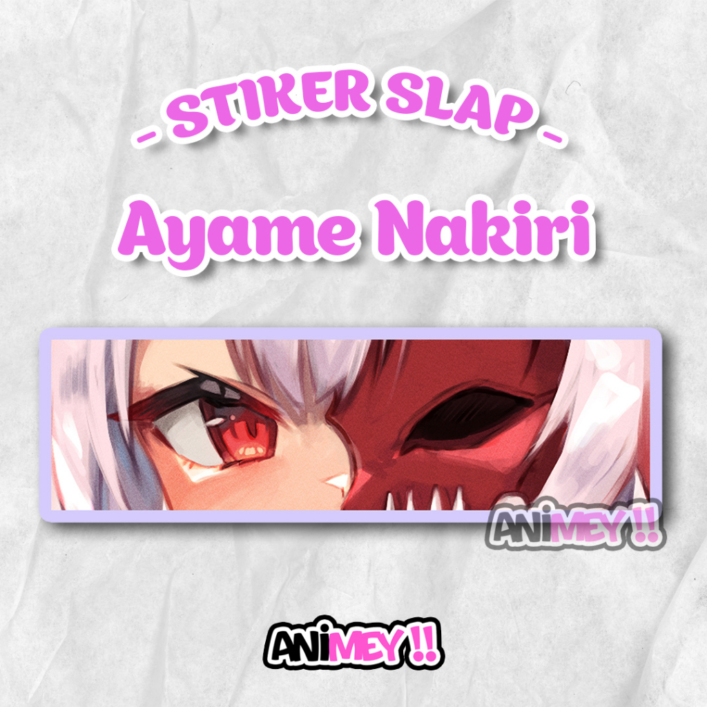 

Stiker Slap Ayame Nakiri / Sticker Slap Anime Waterproof