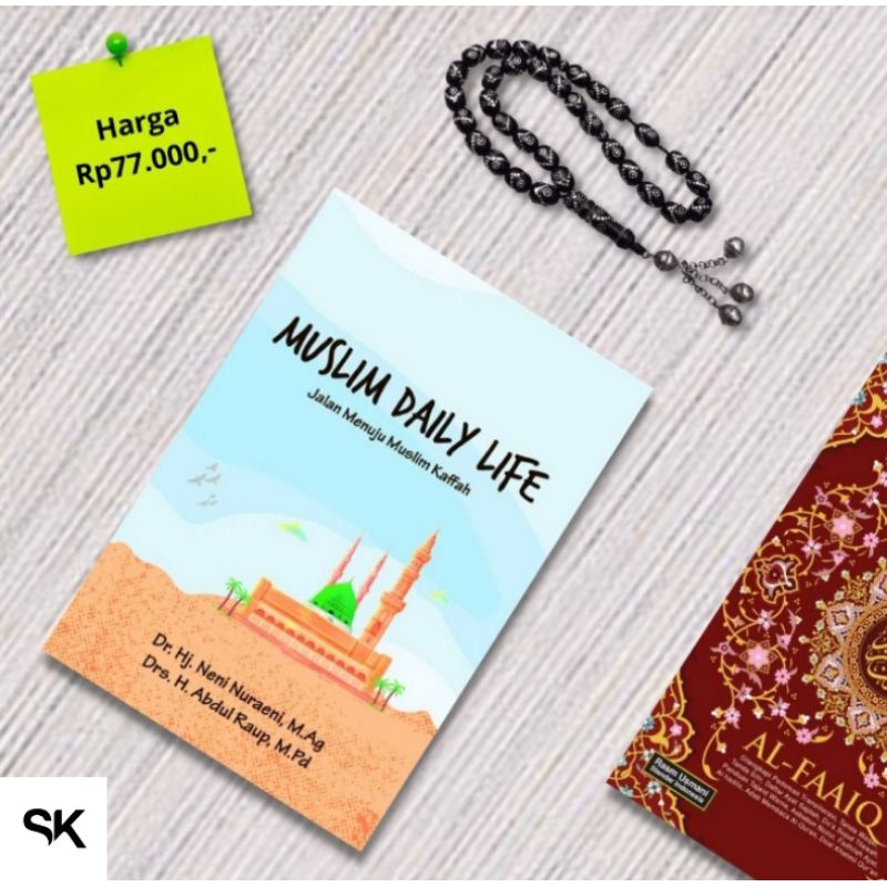 BUKU MUSLIM DAILY LIFE: JALAN MENUJU MUSLIM KAFFAH