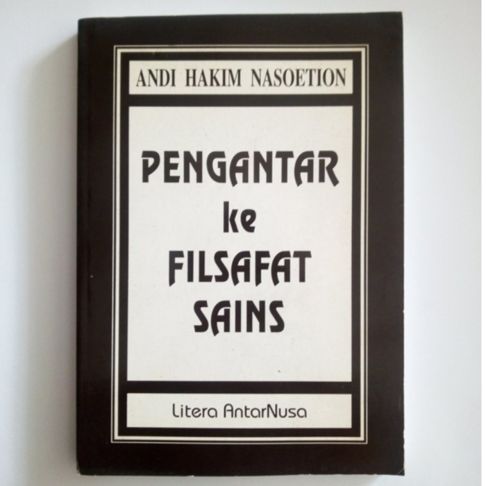 Pengantar Ke Filsafat Sains - Andi Hakim Nasoetion - NR