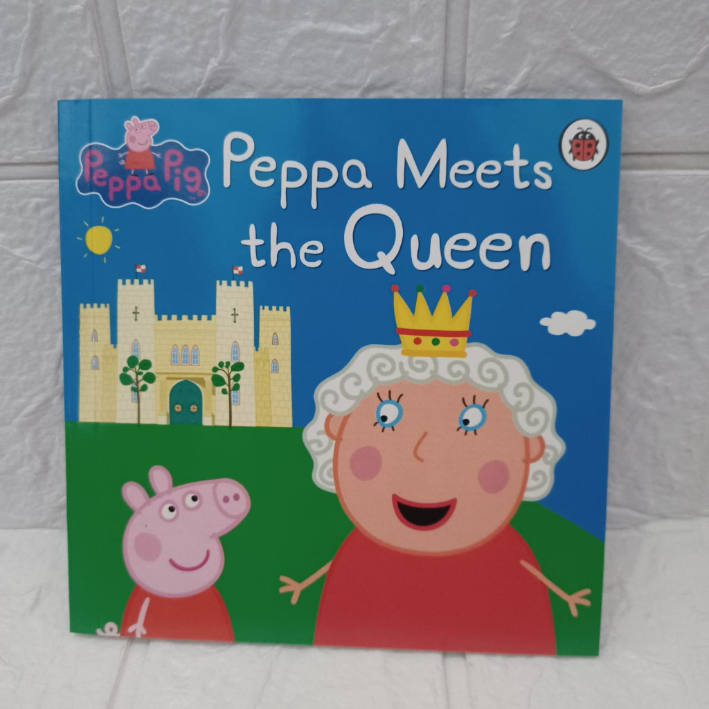 Buku Cerita PEPPA MEETS THE QUEEN Bahasa Inggris Ecer Book The Incredible Peppa Pig Collections Ultimate buku anak impor