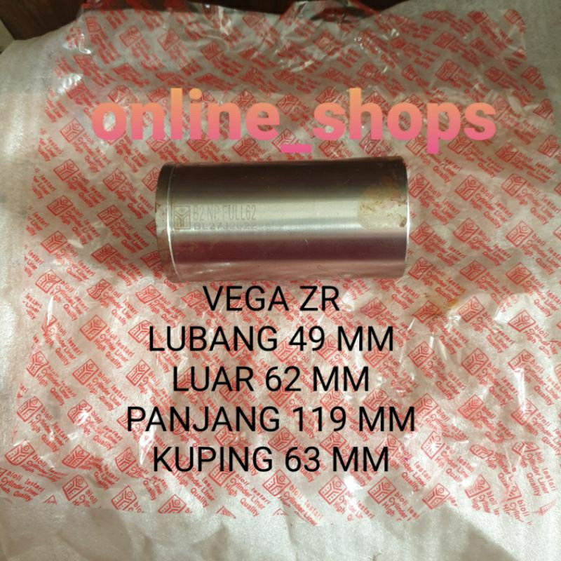 Cylinder liner foring boring boreup custom vega zr lubang 49 luar 62 / 64 panjang 119 kuping 63 mm B
