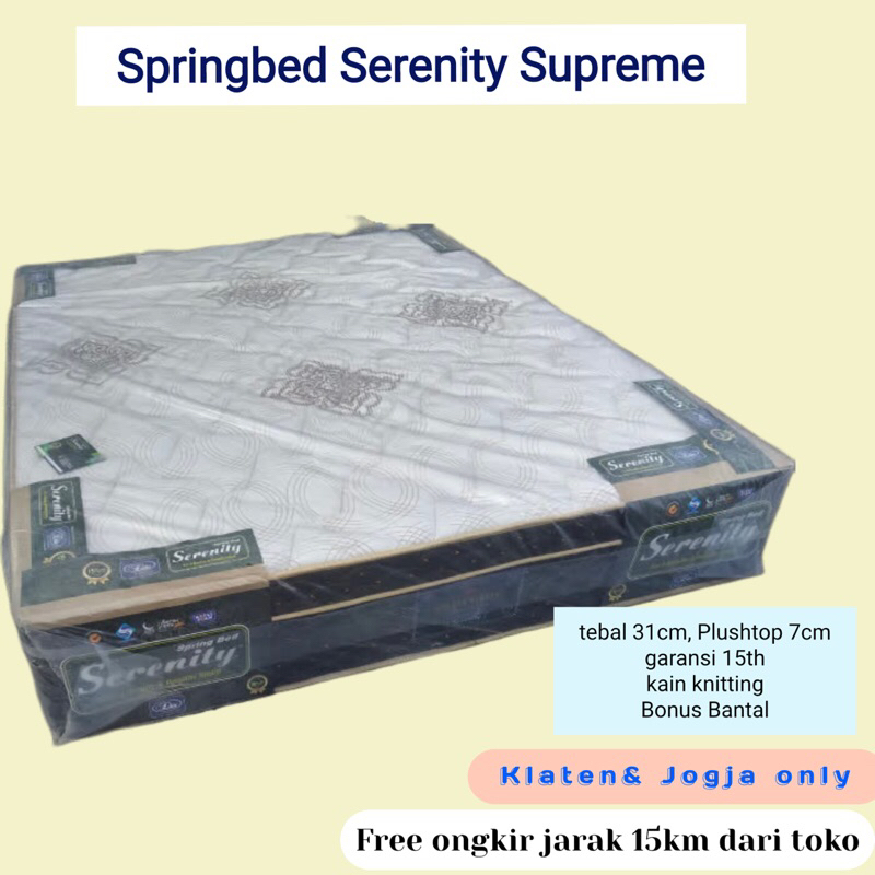 SPRINGBED SERENITY SUPREME/SPRINGBED PLUSHTOP SERENITY/SPRINGBED GARANSI 115tahun