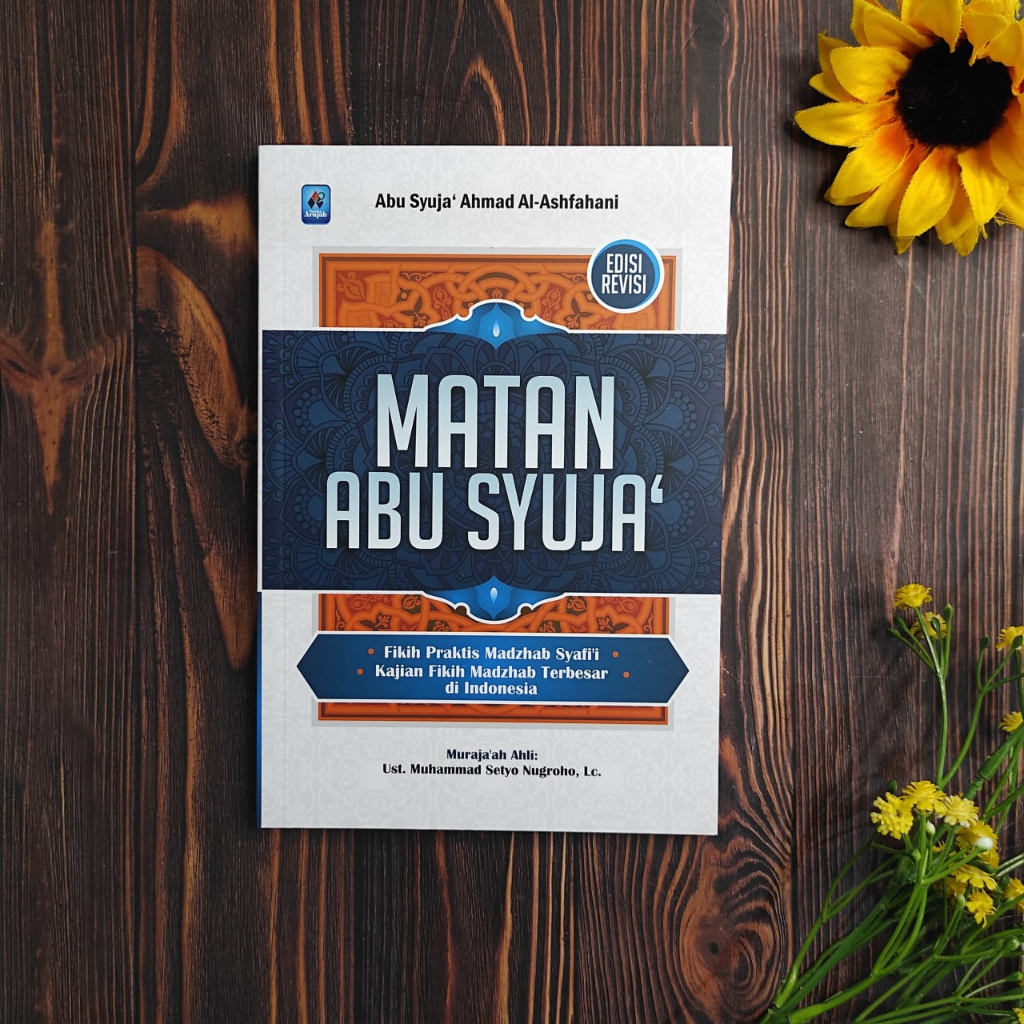 

UKURAN BESAR Matan Abu Syuja Fikih Praktis Madzhab Syafi'i - Pustaka Arafah