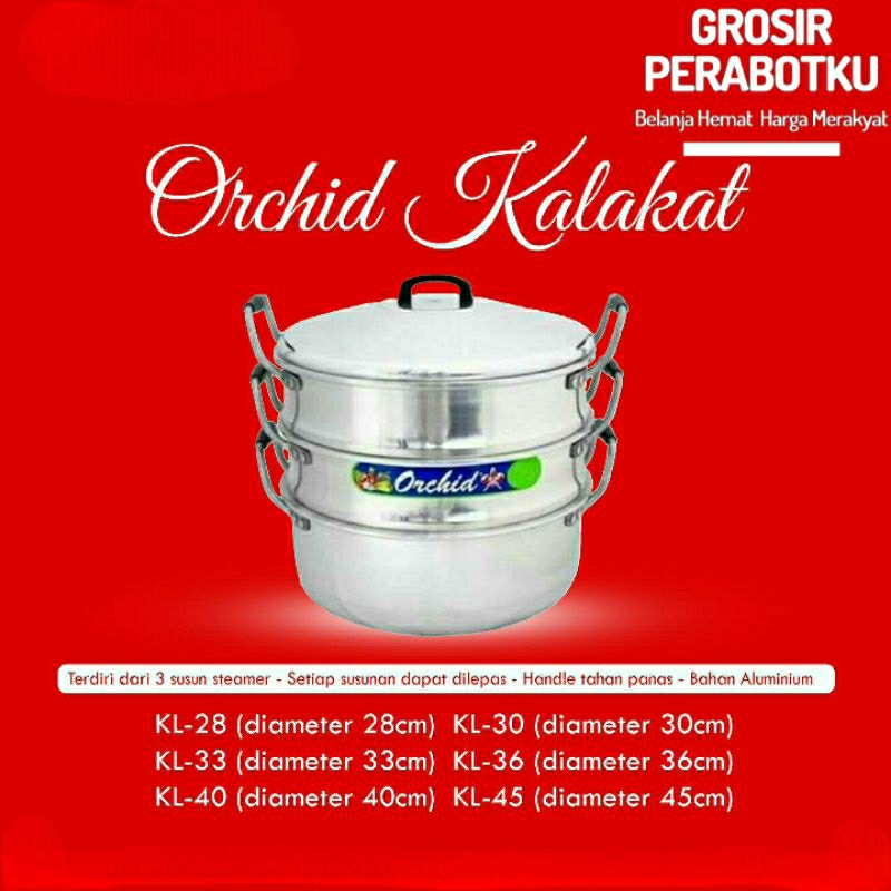 Kalakat Kukusan Susun 3 Orchid 40cm 36cm 33cm 30cm 28cm Super Steamer Panci Kukus