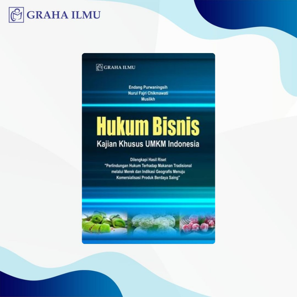 Hukum Bisnis; Kajian Khusus UMKM Indonesia - Endang Purwaningsih