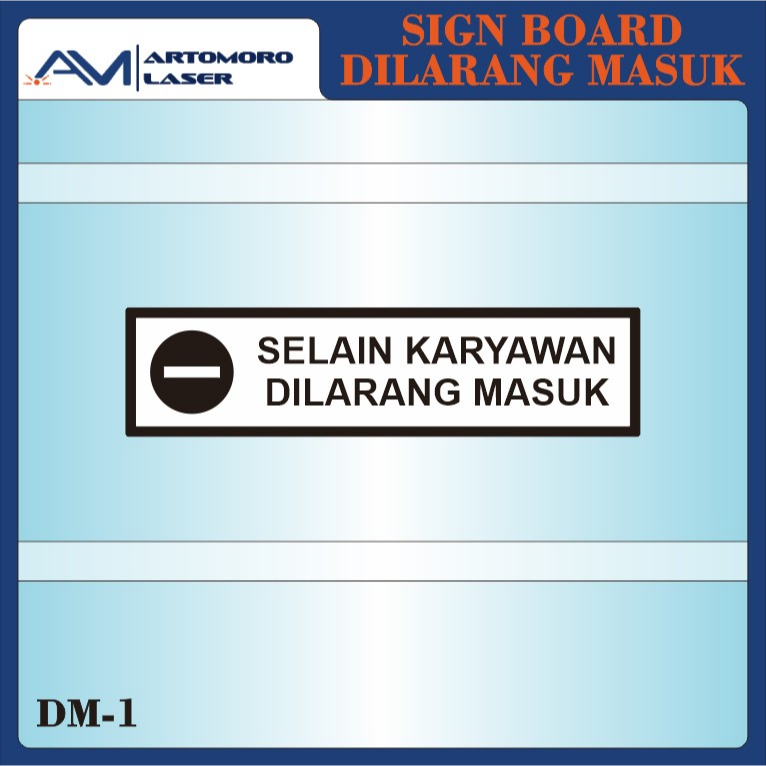 

SIGN AKRILIK TEMPELAN SELAIN KARYAWAN DILARANG MASUK SIGN BOARD ACRYLIC