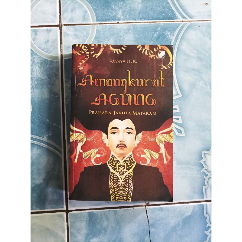 Original Amangkurat Agung Prahara Takhta Mataram karya Wahyu H.R.