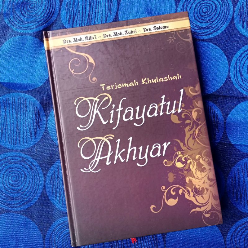 Buku Terjemah Kifayatul Akhyar - Kitab Kifayatul Akhyar Terjemahan  - Toha Putra
