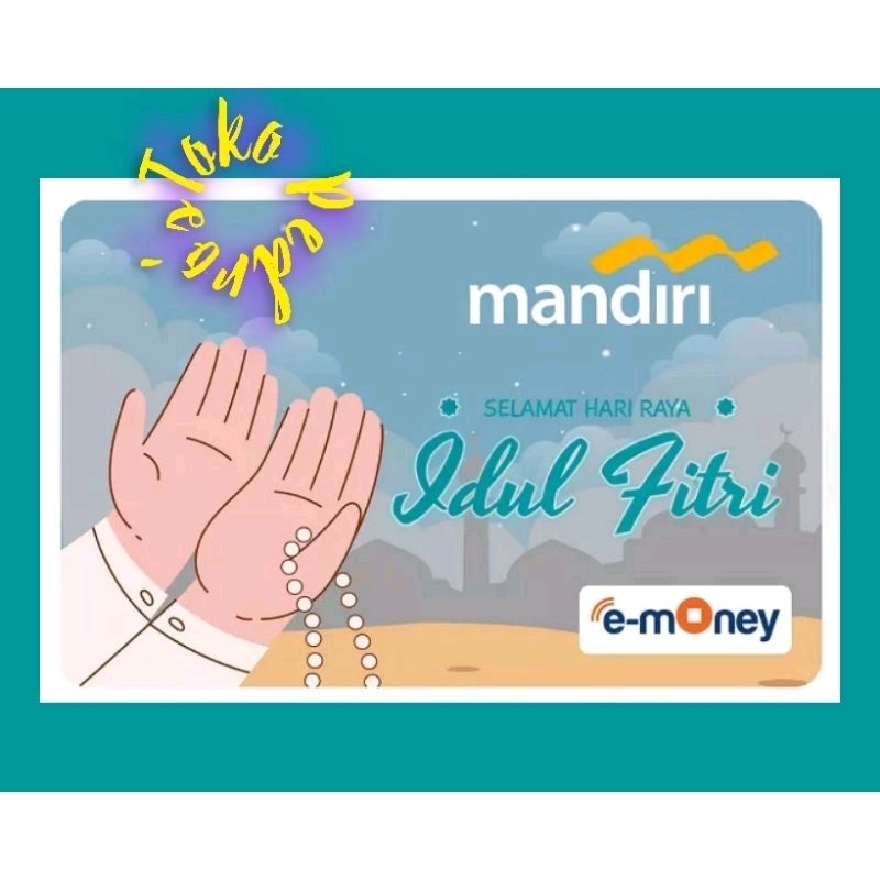 eMoney Mandiri RAMADHAN 2023 ORI - PRAY EDITION ORI /Likes eTOLL Flazz Tapcash or Brizzi