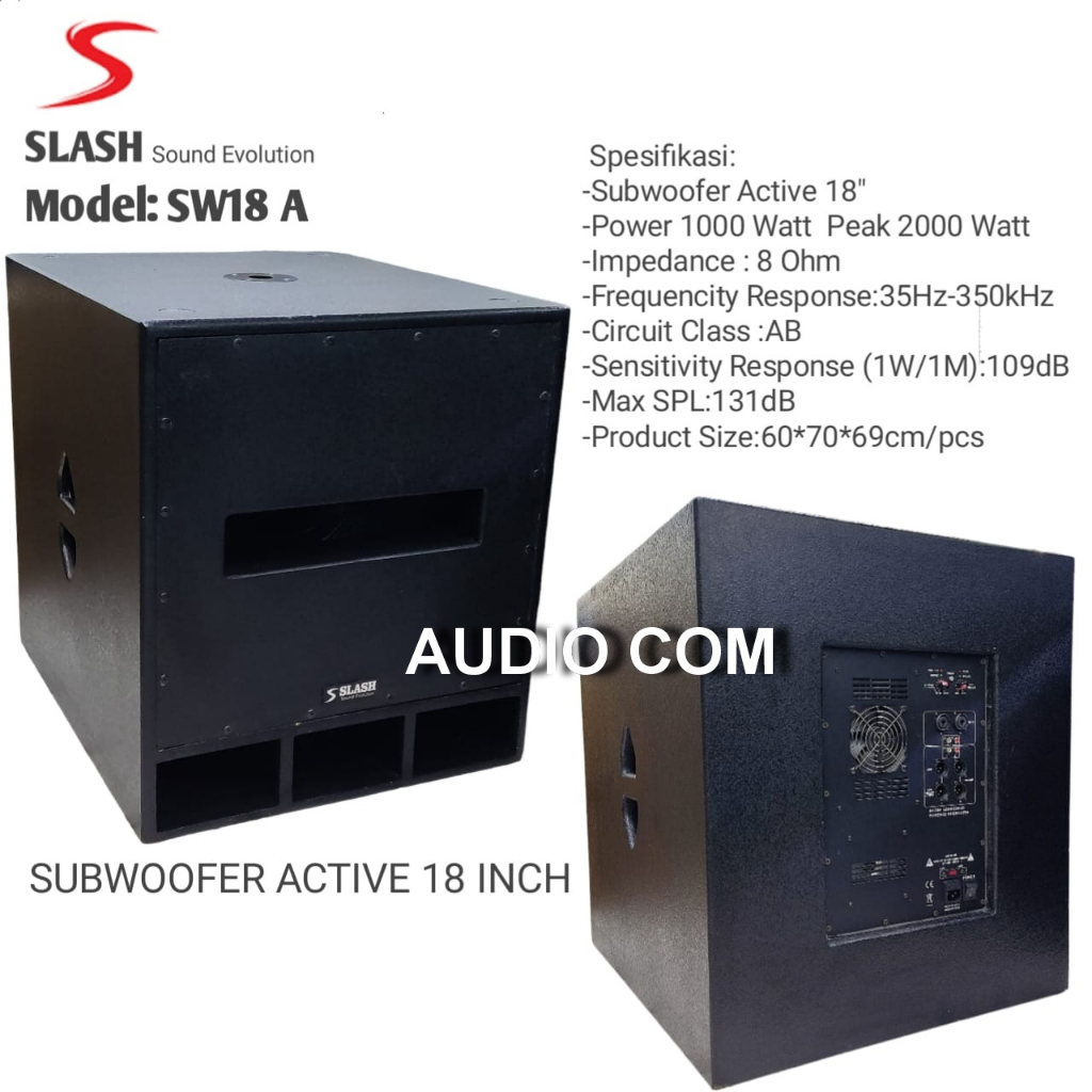 SUBWOOFER AKTIF SLASH 18 INCH SW18A SUBWOOFER AKTIF 18 INCH SLASH SW18