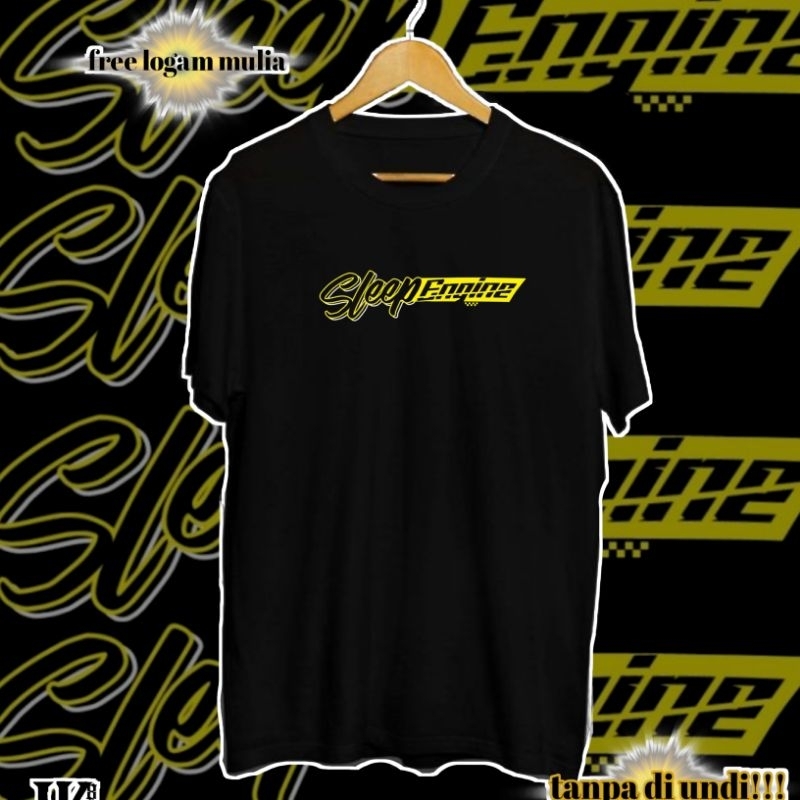 KAOS SLEEP ENGINE / T-SHIRT DISTRO / TERIMA CUSTOM KAOS DISAIN SUKA SUKA