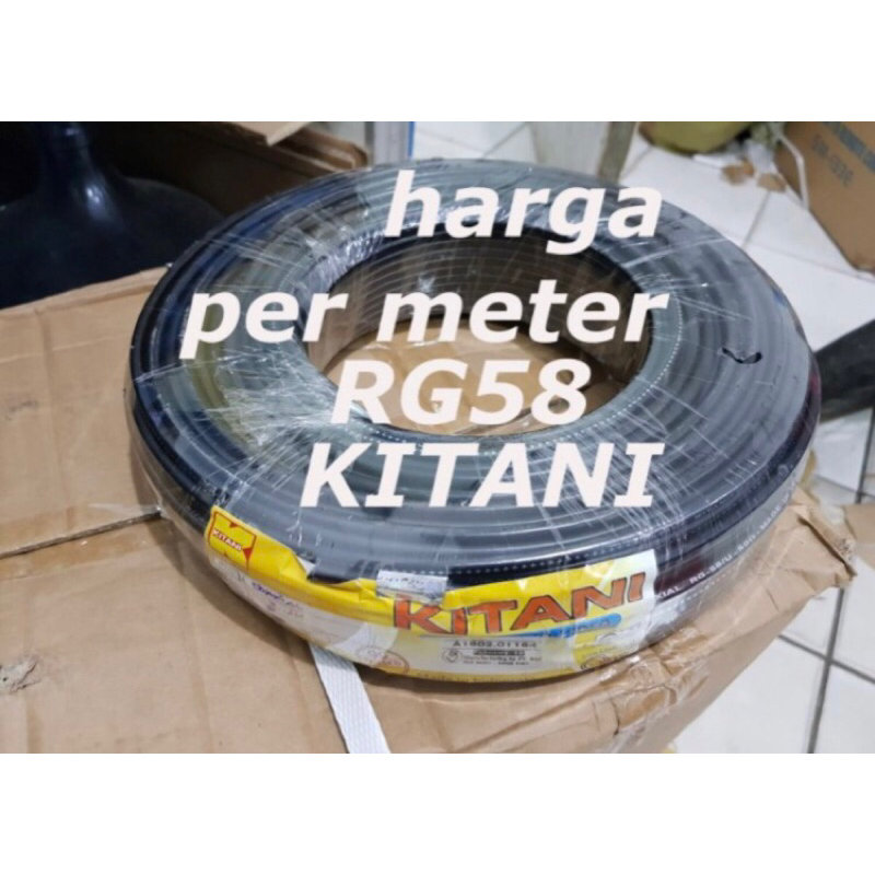 Harga per 1 meter kabel coaxial RG58 KITANI 50 Ohm