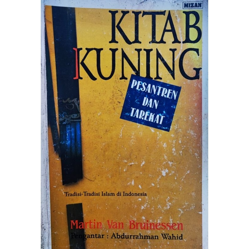 Kitab Kuning Pesantren dan Tarekat Martin Van Bruinessen