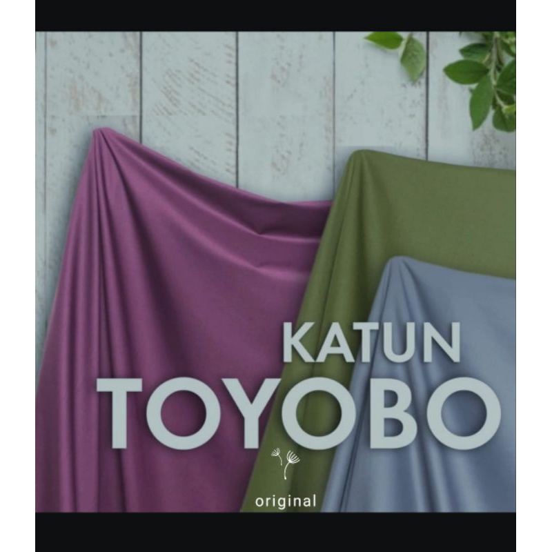 KATUN TOYOBO. BAHAN TOYOBO. KAIN KATUN/ KATUN HALUS. TOYOBO ORIGINAL / KATUN JEPANG. KATUN. COTTON.