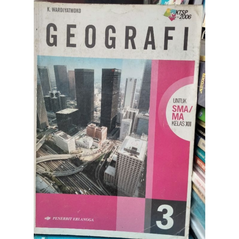 GEOGRAFI 3 ERLANGGA SMA/MA KELAS 12 KTSP