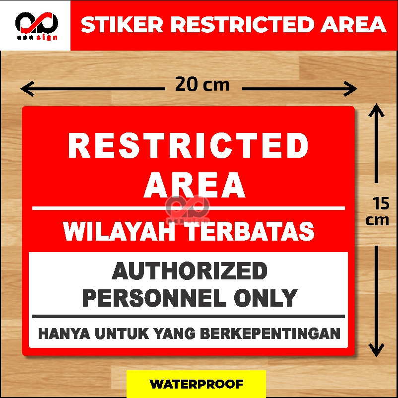 

Stiker RESTRICTED AREA ukuran 20x15