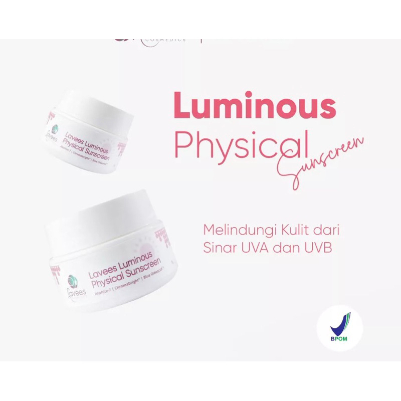 Lavees Luminous Physical Sunscreen [Mengurangi Flek Hitam]