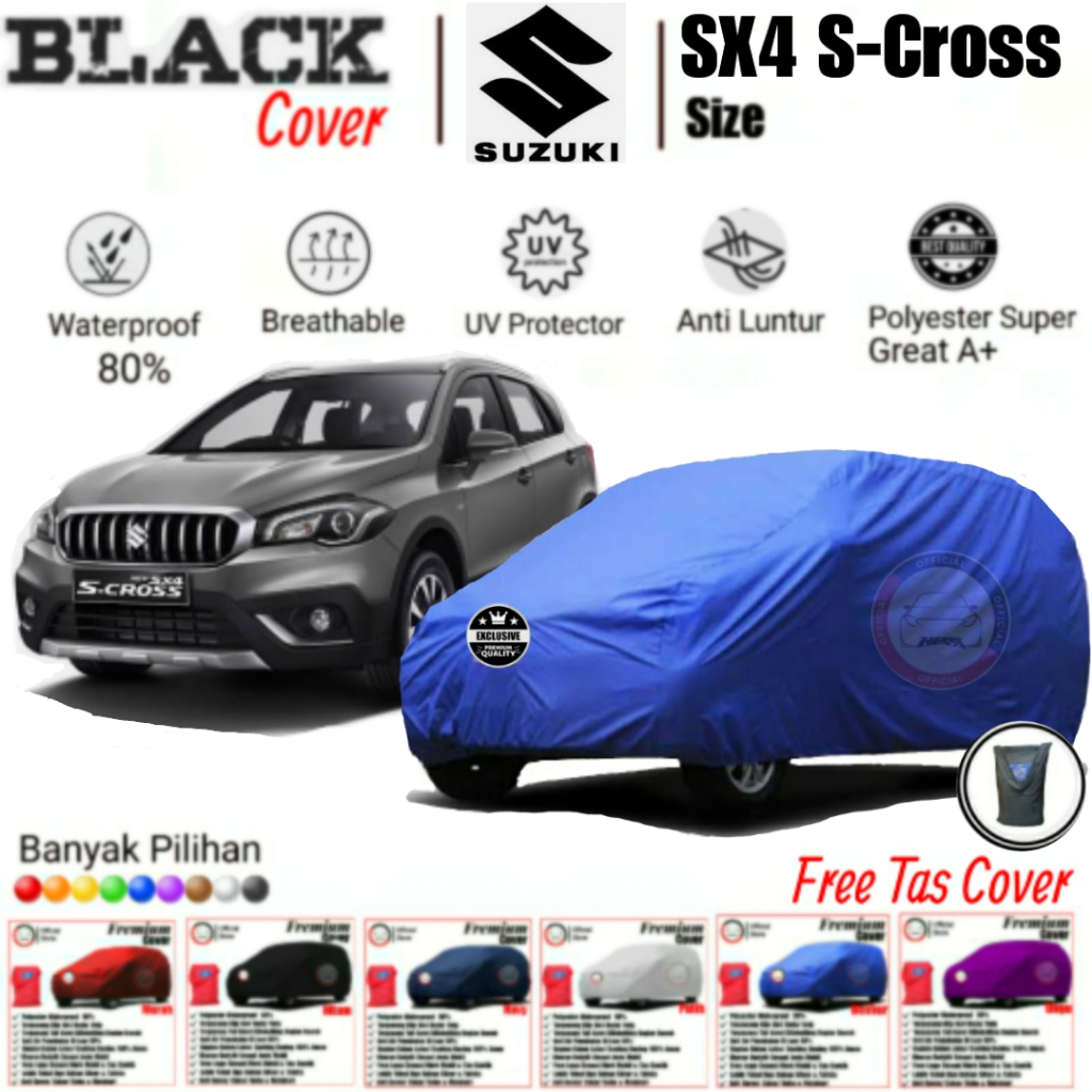 Cover Mobil SX4 X-Over, Cover Mobil SX S-Cross Cover Mobil Suzuki SX4 Xover &amp; SX4  S- Over, Sarung Mobil SX4 X-Over, Sarung Mobil SX4 S-Cross, Cover Mobil Waterproof, Cover Mobil Polyster Super Great A, Cover Mobil Anti Luntur, Cover Mobil Premium