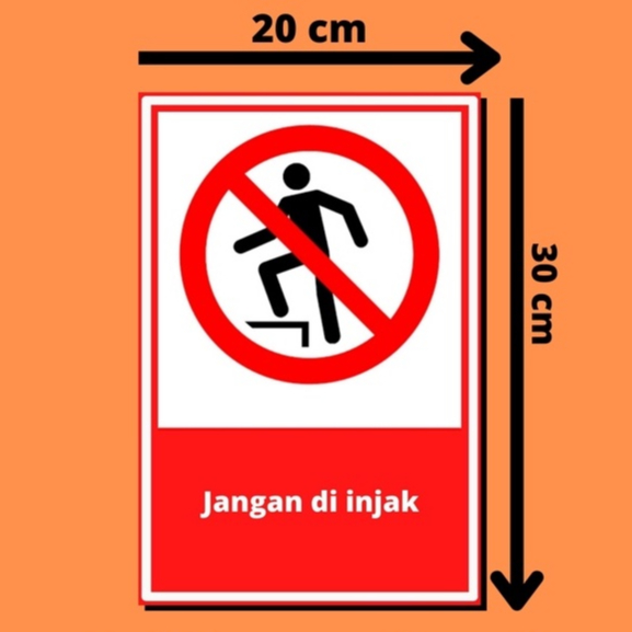 

2 buah Stiker larangan jangan diinjak | Sticker sign dilarang dinjak| tanda larangan untuk tidak diinjak |Safety sign|stiker label| sticker | stiker vinyl quantac glossy 20cmx30cm