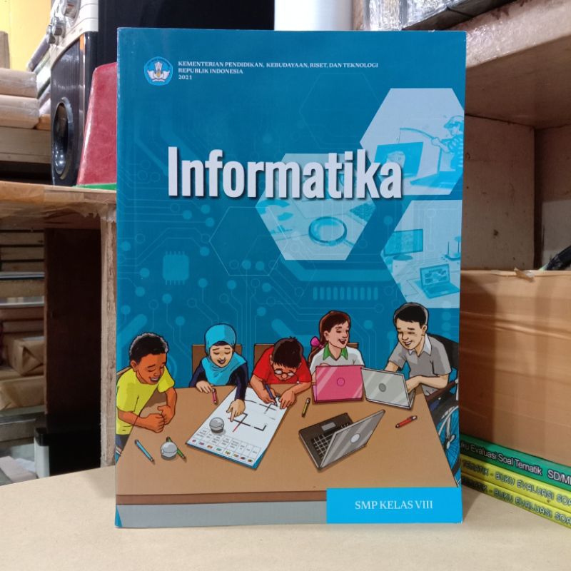 BUKU PAKET INFORMATIKA KELAS 8 SMP - KURIKULUM MERDEKA 2021