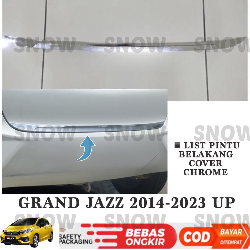 List Pintu Belakang Grand All New Jazz 2014 2022 2023 Up Rear Door Trim Chrome