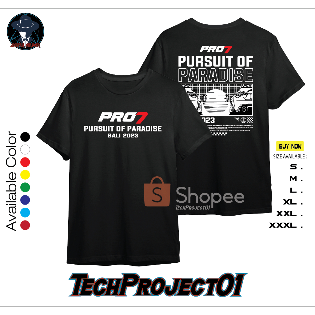 Tshirt Kaos Pro7 Pursuit Of Paradise Bali 2023 Pro7 Auto Lighting POP23 Best Quality