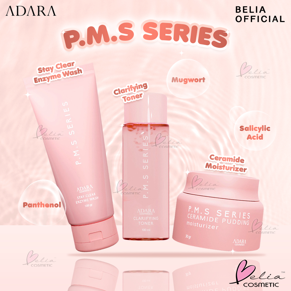 ❤ BELIA ❤ ADARA P. M. S. Series | Stay Clear Enzyme Wash | Clarifying Toner | Ceramide Pudding Moisturizer | Face Wash | Toner | Pelembab Wajah | BPOM PMS P.M.S.