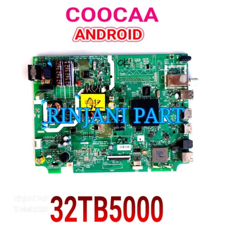 MAINBOARD SMART ANDROID DIGITAL TV LED COOCAA 32TB5000 MB 32TB5000