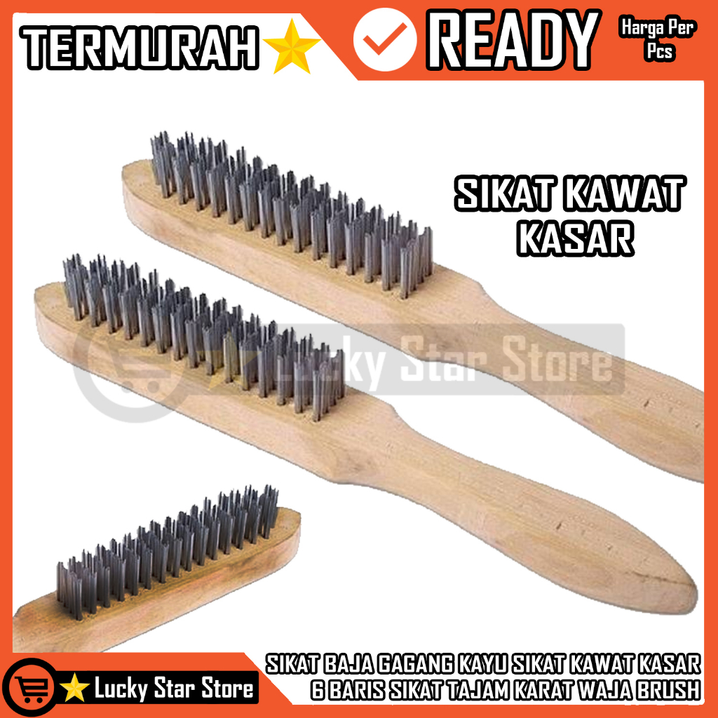 SIKAT KAWAT KASAR BAJA GAGANG KAYU PER PCS SIKAT KAWAT KASAR 6 BARIS SIKAT KAWAT BAJA SIKAT KAWAT KA
