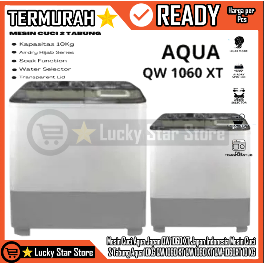 [Instan] Mesin Cuci Aqua Japan QW 1060 XT Japan Indonesia Mesin Cuci 2 Tabung Aqua 10KG QW 1060 XT Q