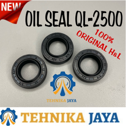 Oil Seal H&L QL 2500 Sparepart Original QL2500