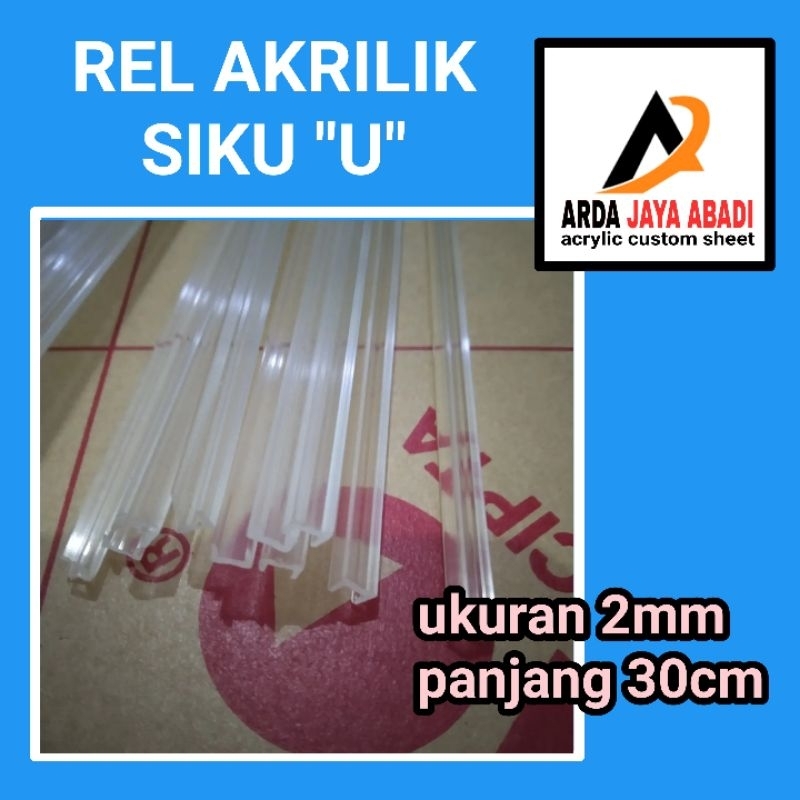 REL AKRILIK 2 MM / siku akrilik U / rel siku akrilik U