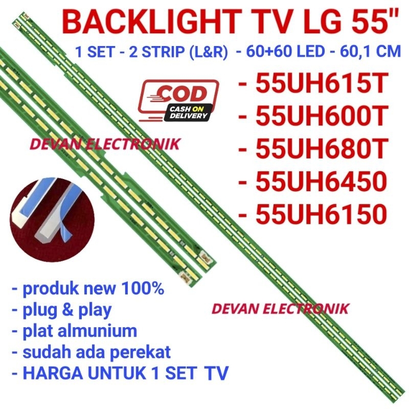 BACKLIGHT TV LED LG 55 IN 55UH615T 55UH600T 55UH680T 55UH6450 55UH6150 LAMPU LED STRIP TV LG 55 INCI