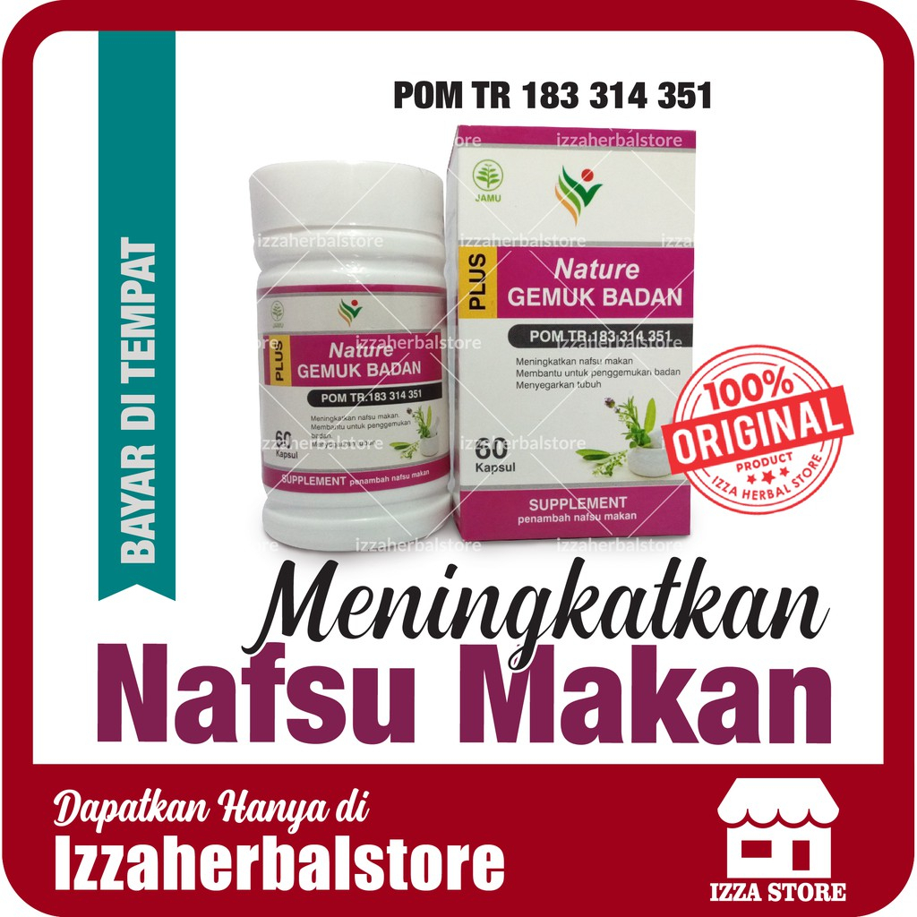 NATURE GEMUK BADAN Obat Penggemuk badan BPOM Permanen TANPA Efek Samping Untuk Anak Dan Dewasa PRIA WANITA Herbal Ori Isi 60 Kapsul