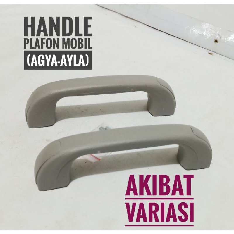 Handle Plafon Mobil Agya Ayla Hand Grip Pegangan Plafon Mobil Agya Ayla