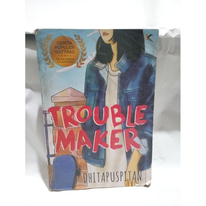 Trouble Maker DHITAPUSPITAIAN