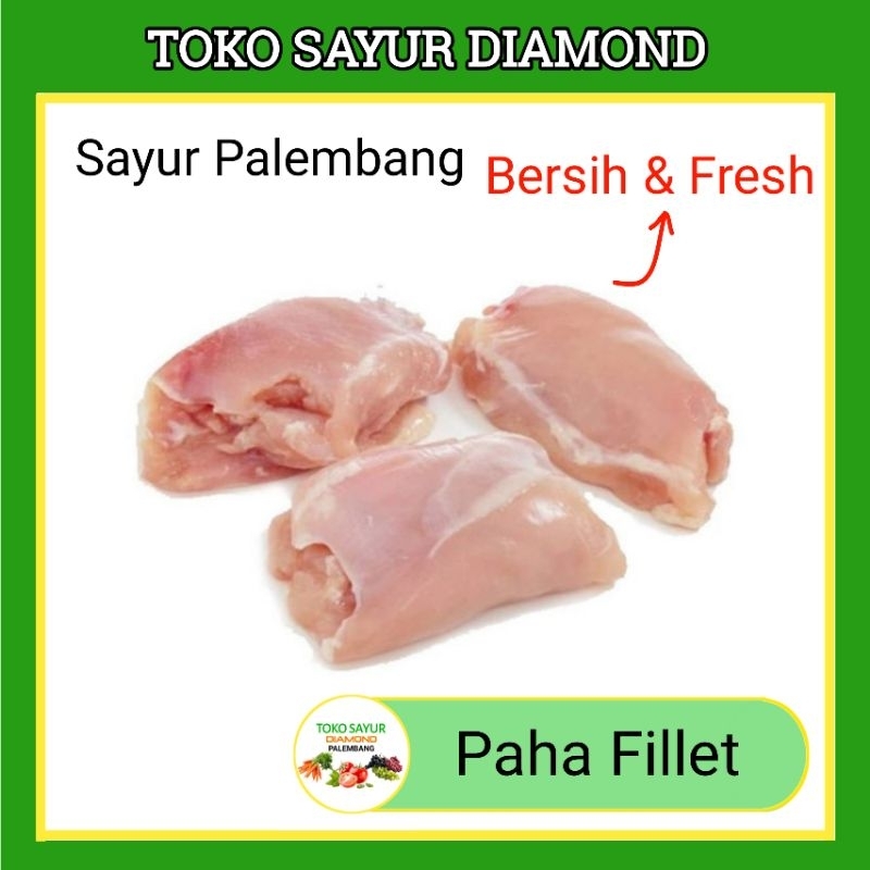 

Paha Ayam Fillet 480-500 Gram - Toko Sayur Segar Palembang