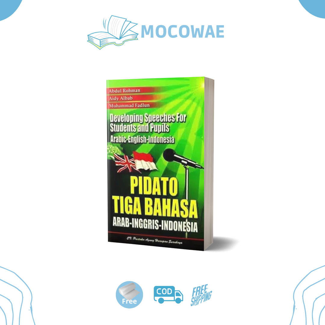 Pidato 3 Bahasa Pidato Tiga Bahasa Arab Inggris Indonesia Abdul Rohman