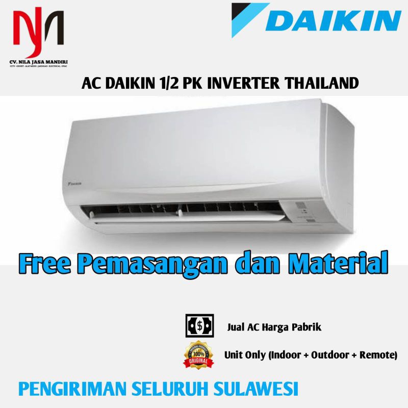AC Daikin 1/2 PK Inverter Thailand + Pemasangan dan Material