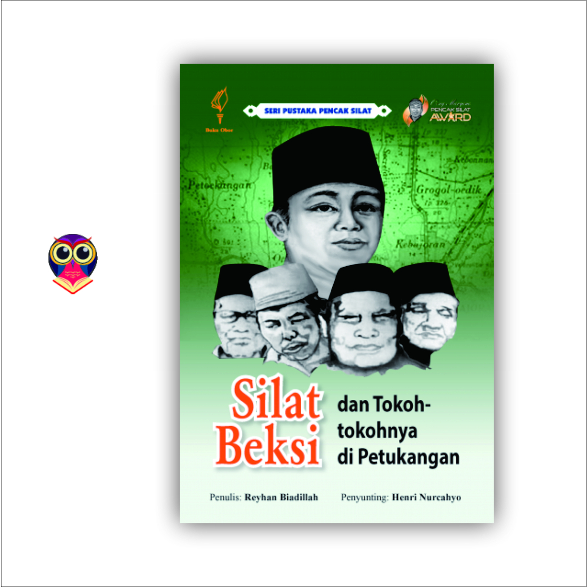 Buku Silat Beksi dan Tokoh-tokohnya di Petukangan - Reyhan Biadillah