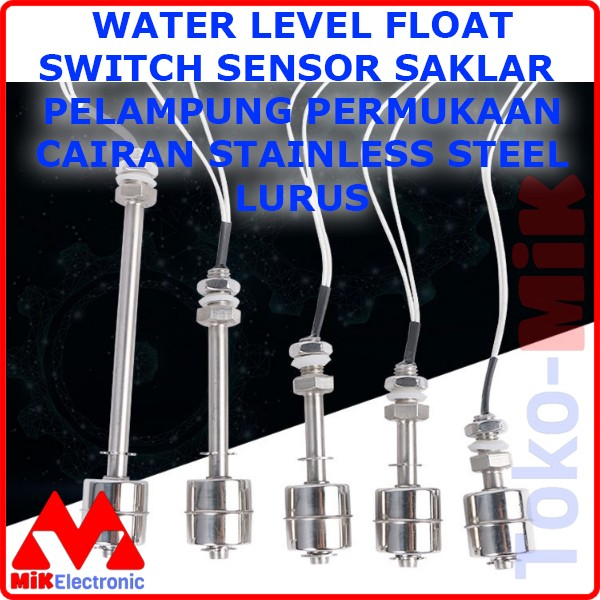 LURUS STAINLESS 304 LEVEL FLOAT SWITCH SENSOR SAKLAR PELAMPUNG CAIRAN
