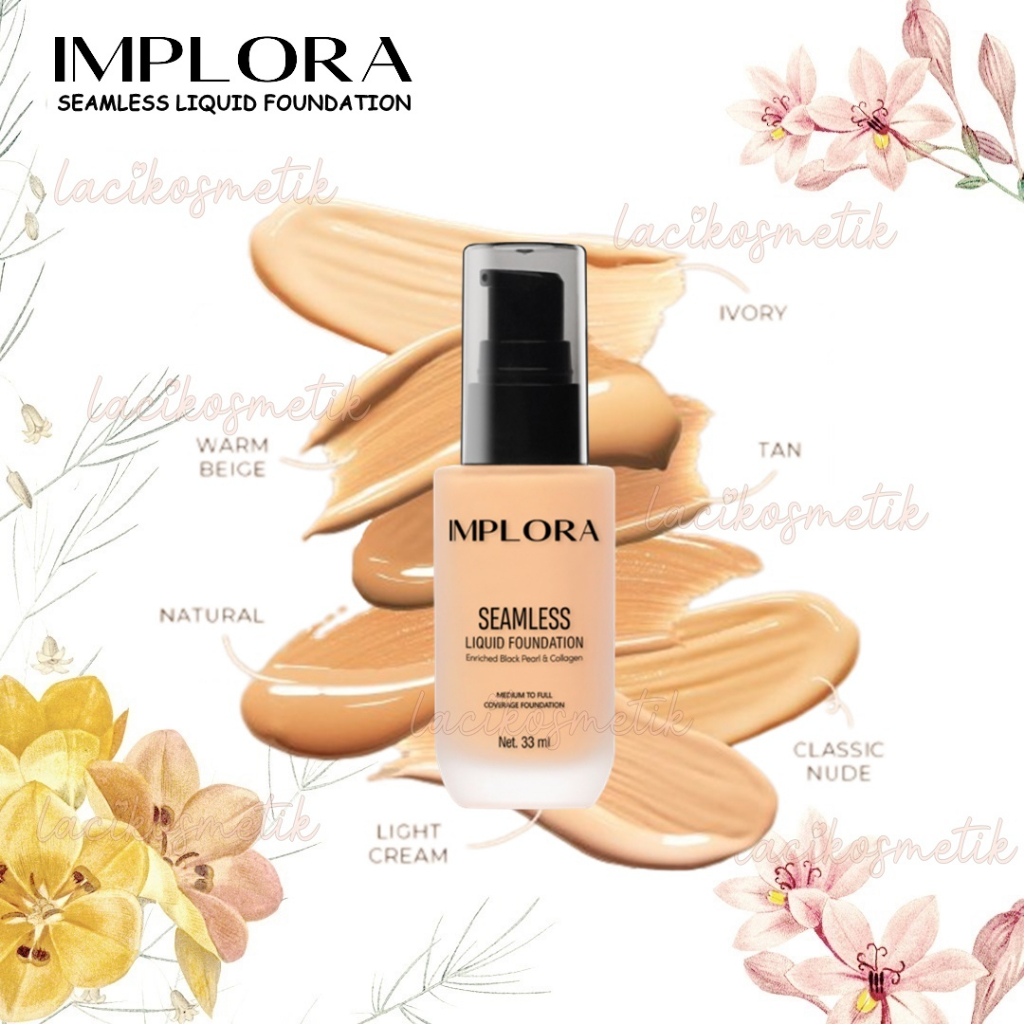 ✨LACIKOSME✨ IMPLORA SEAMLESS LIQUID FOUNDATION - FOUNDATION ORIGINAL BPOM