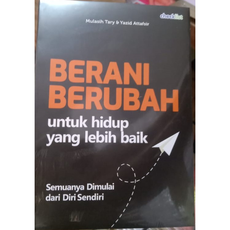 

Berani berubah untuk hidup yang lebih baik