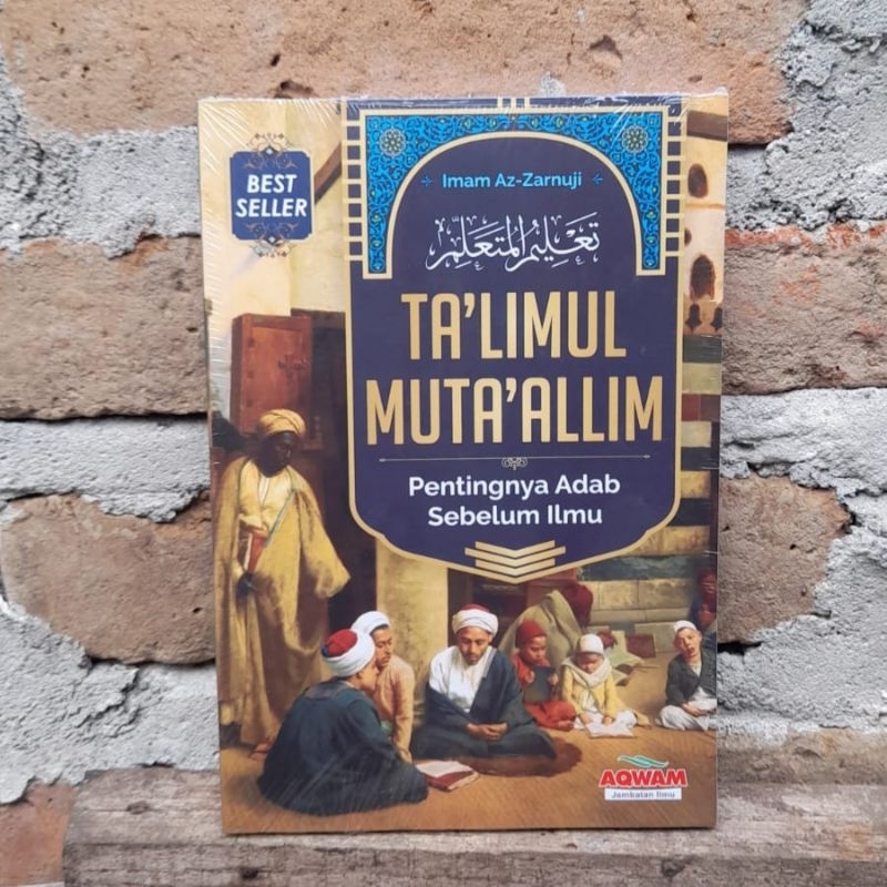 

Ta'limul Muta'allim Pentingnya Adab Sebelum Ilmu oleh Imam Az-Zamuji, Penerbit Aqwam