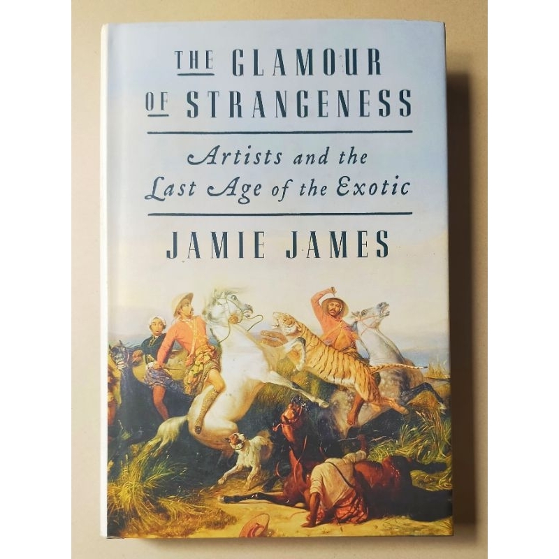 Artists and The Last Age of the Exotic : Raden Saleh, Walter Spies...etc by Jamie James / Buku Impor