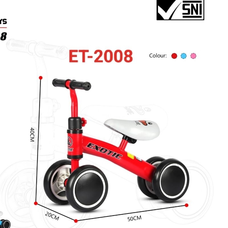 Balance Bike / Push Bike / Sepeda Keseimbangan / Exotic ET-709 Model Stir Dorong/ET-5511