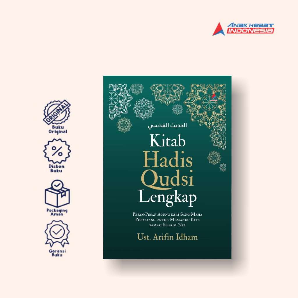 Hard Cover - Buku Kitab Hadis Qudsi Lengkap: Pesan-pesan agung dari sang maha penyayang untuk memand